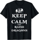 Keep Calm and Raise Dragons Cool Fantasy Adventure Viking T-Shirt - T-Shirt | Black