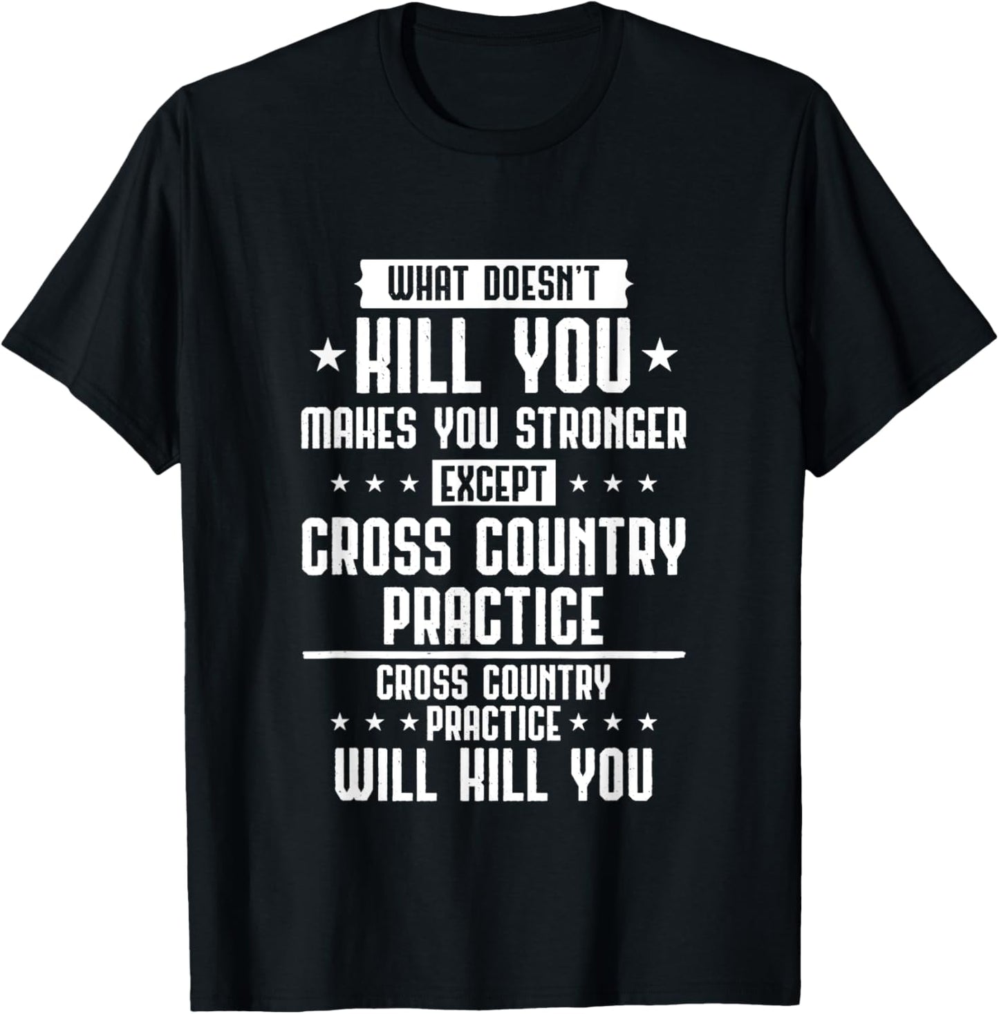 Cross Country Practice Will Kill You Funny Running XC Runner T-Shirt - T-Shirt | Black