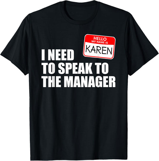 Funny Karen Halloween Lazy Costume Speak to the Manager T-Shirt - T-Shirt | Black