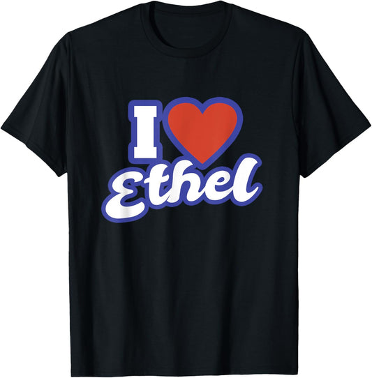 I Love Ethel T-Shirt - T-Shirt | Black