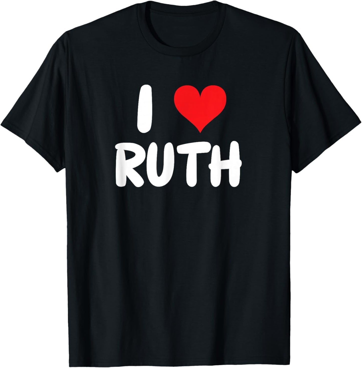 I Love Ruth - Heart - Name T-Shirt - T-Shirt | Black