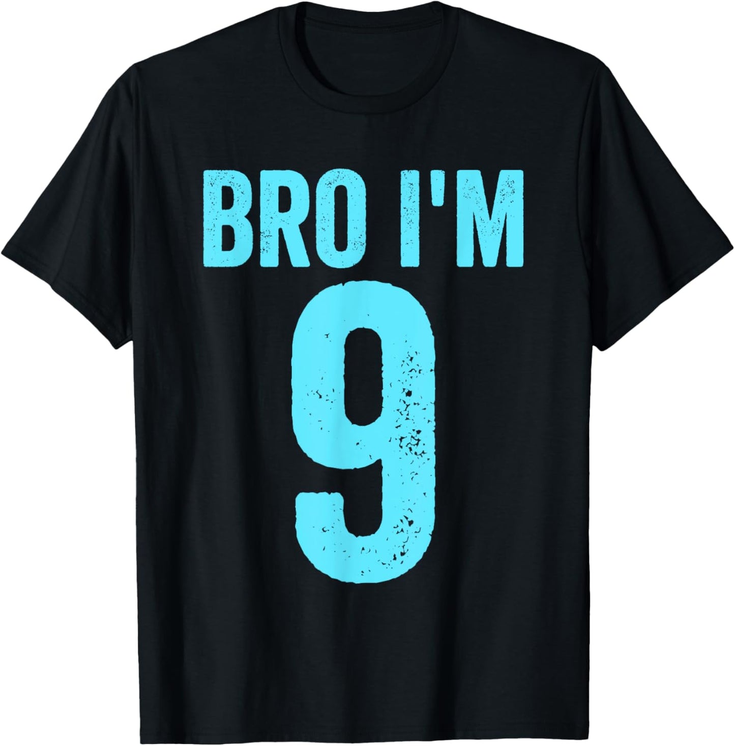 Bro I'm 9 Years 9th Birthday Boys 9th Birthday T-Shirt - T-Shirt | Black