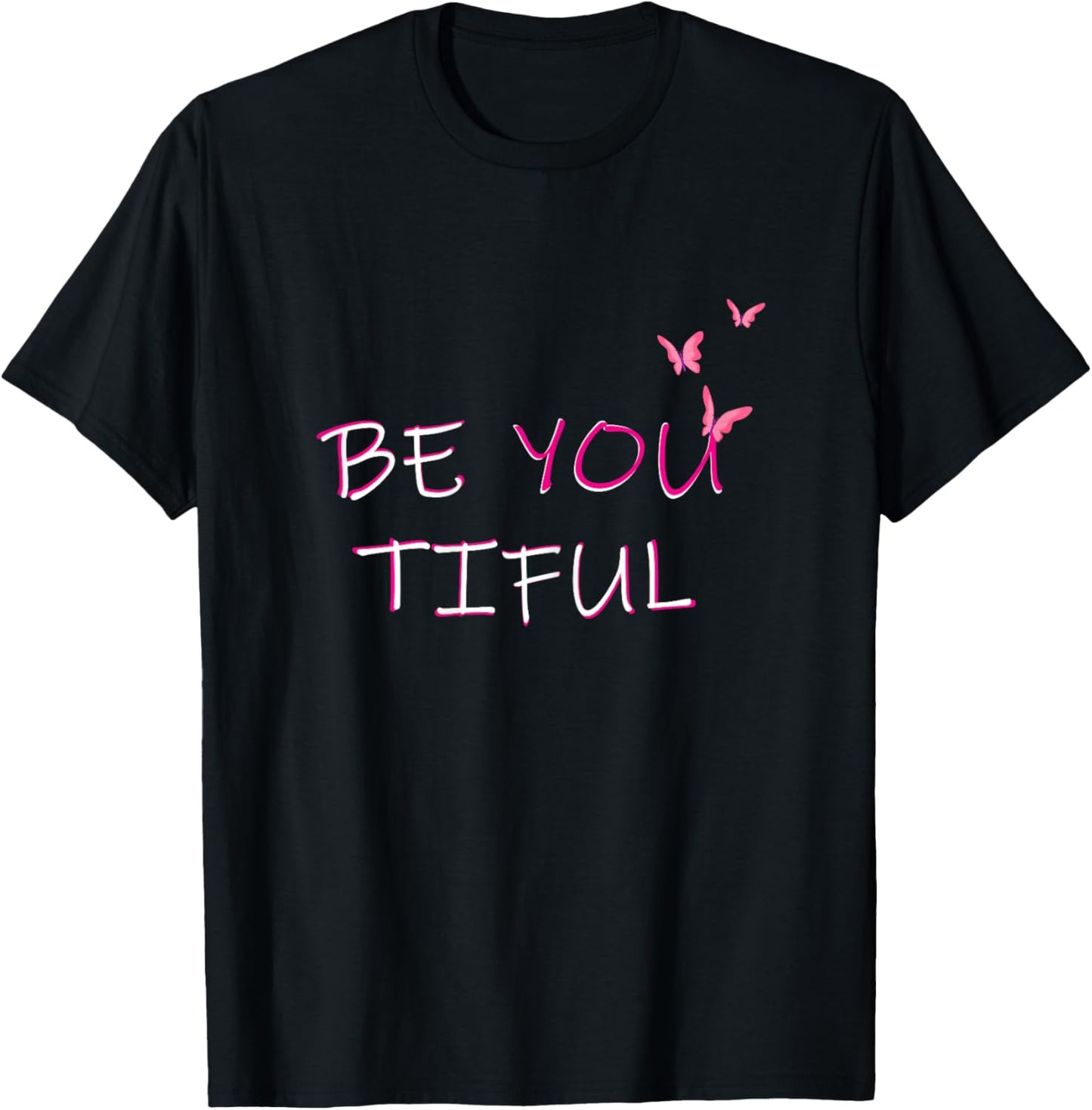 Be You Tiful Beautiful Butter Fly Women's Novelty T-Shirt - T-Shirt | Black