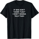 If She Don't Hawk Tuah I Don't Wanna Talk Tuah THE ORIGINAL T-Shirt - T-Shirt | Black