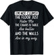 Funny Saying I'm Not Clumsy Floor Wife Husband Men Women Gag T-Shirt - T-Shirt | Black