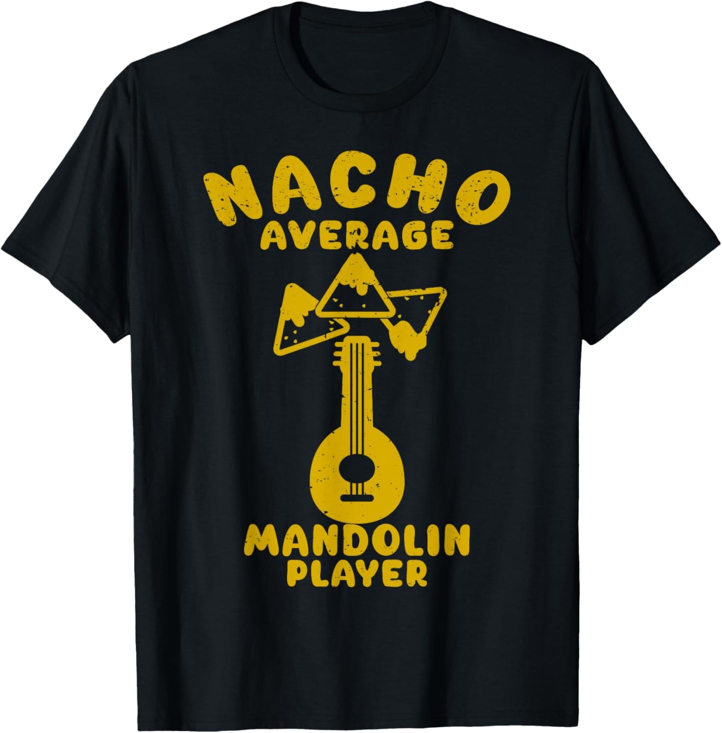 Mandolin Funny Nacho Average Mandoline Player Cinco De Mayo T-Shirt - T-Shirt | Black