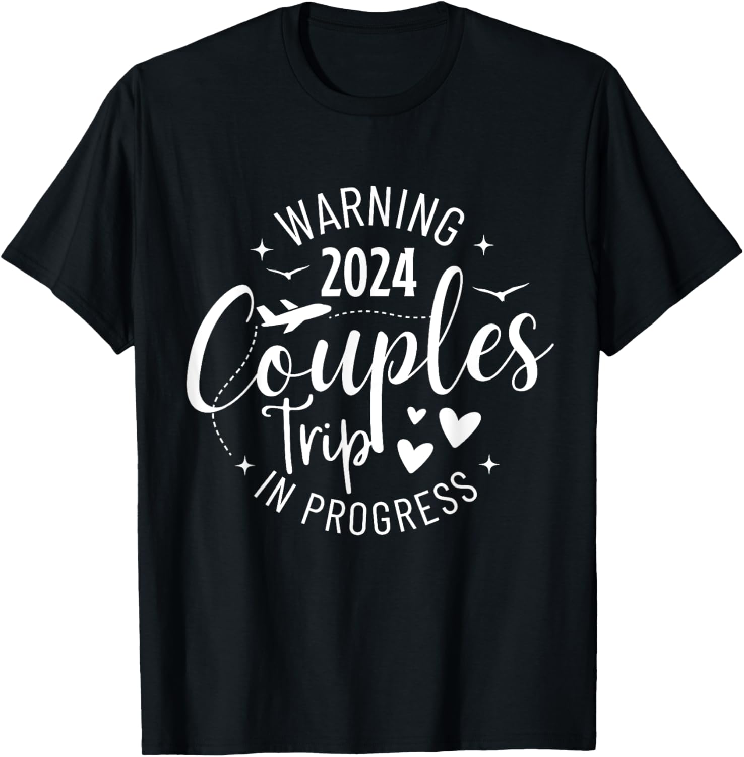 Funny Warning Couples Trip 2024 In Progress Husband Wife T-Shirt - T-Shirt | Black