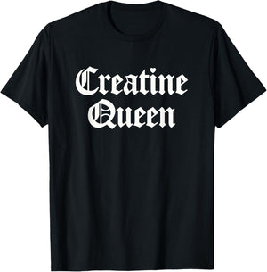 Creatine Queen Funny Workout Women Weightlifting Bodybuilder T-Shirt - T-Shirt | Black