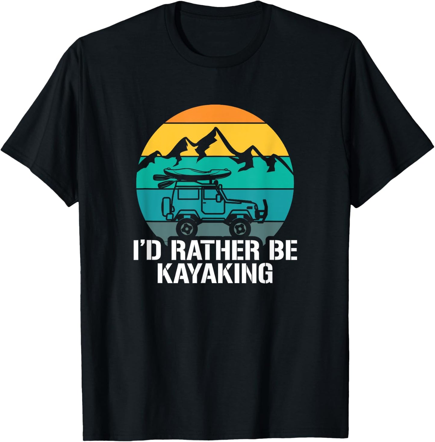 I'd Rather Be Kayaking - Kayak and Paddling T-Shirt - T-Shirt | Black