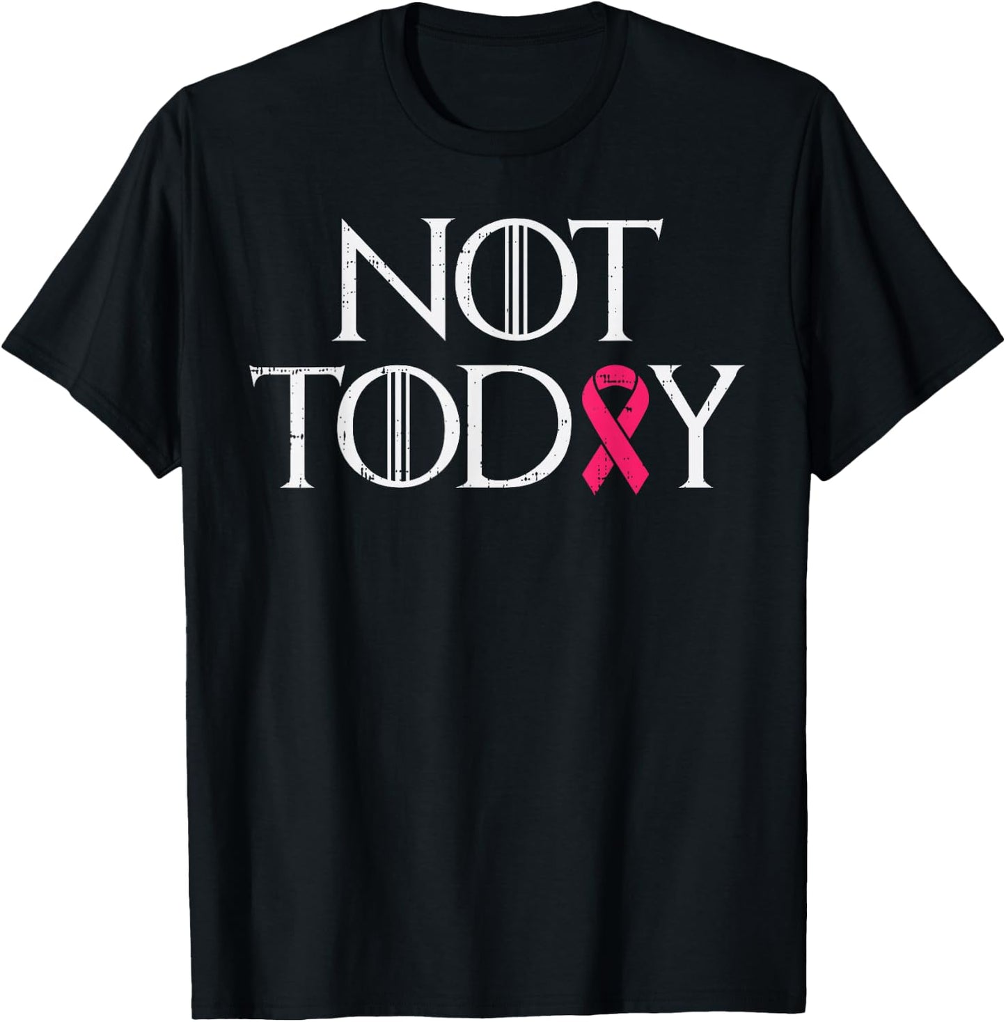 Not Today Pink Ribbon Breast Cancer Awareness Survivor Gift T-Shirt - T-Shirt | Black