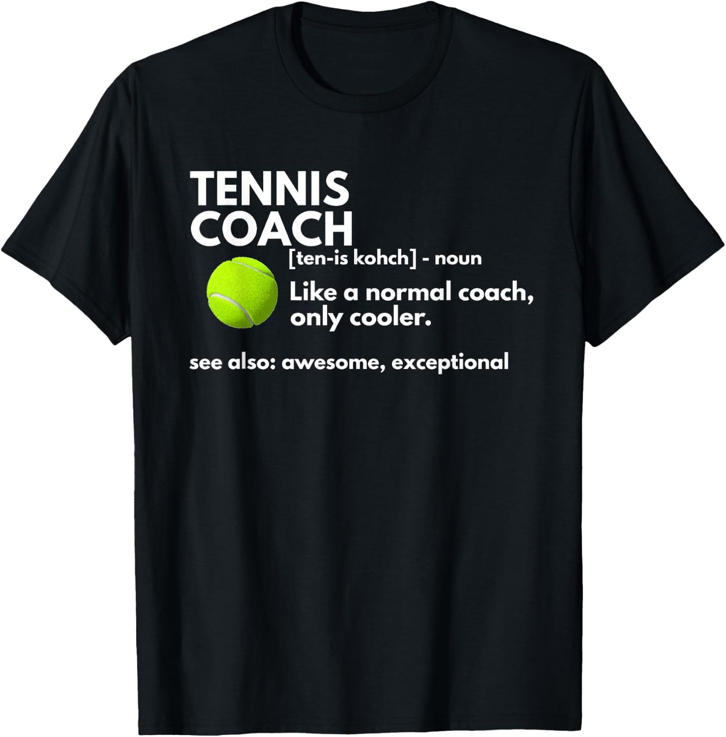 Funny Tennis Coach Definition Coaching Gift Small T-Shirt - T-Shirt | Black