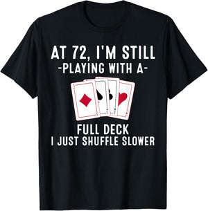 Funny 72nd Birthday Gift 72 Year Old Cards Player T-Shirt - T-Shirt | Black