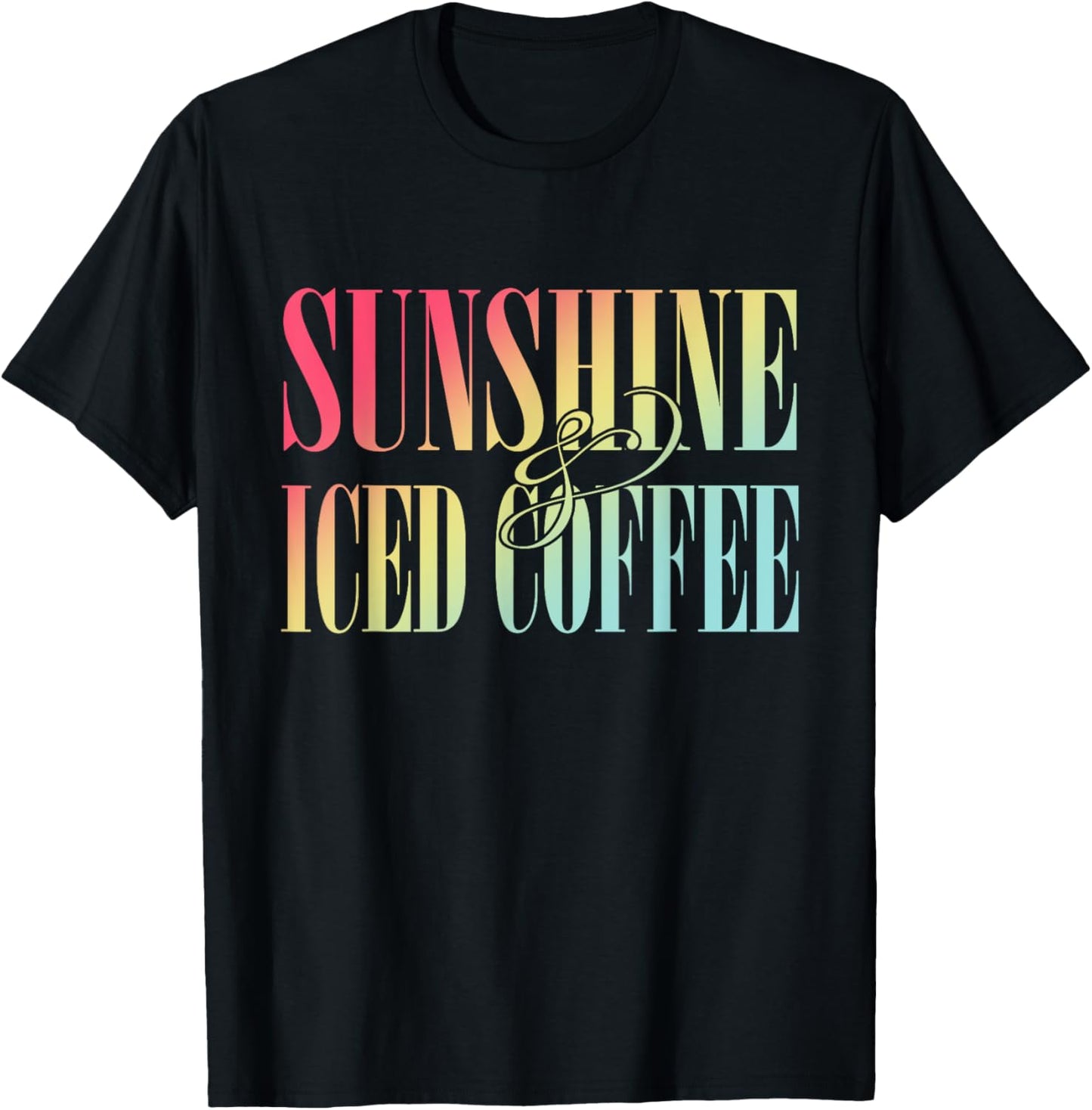 Sunshine And Iced Coffee Summer Apparel Women T-Shirt - T-Shirt | Black