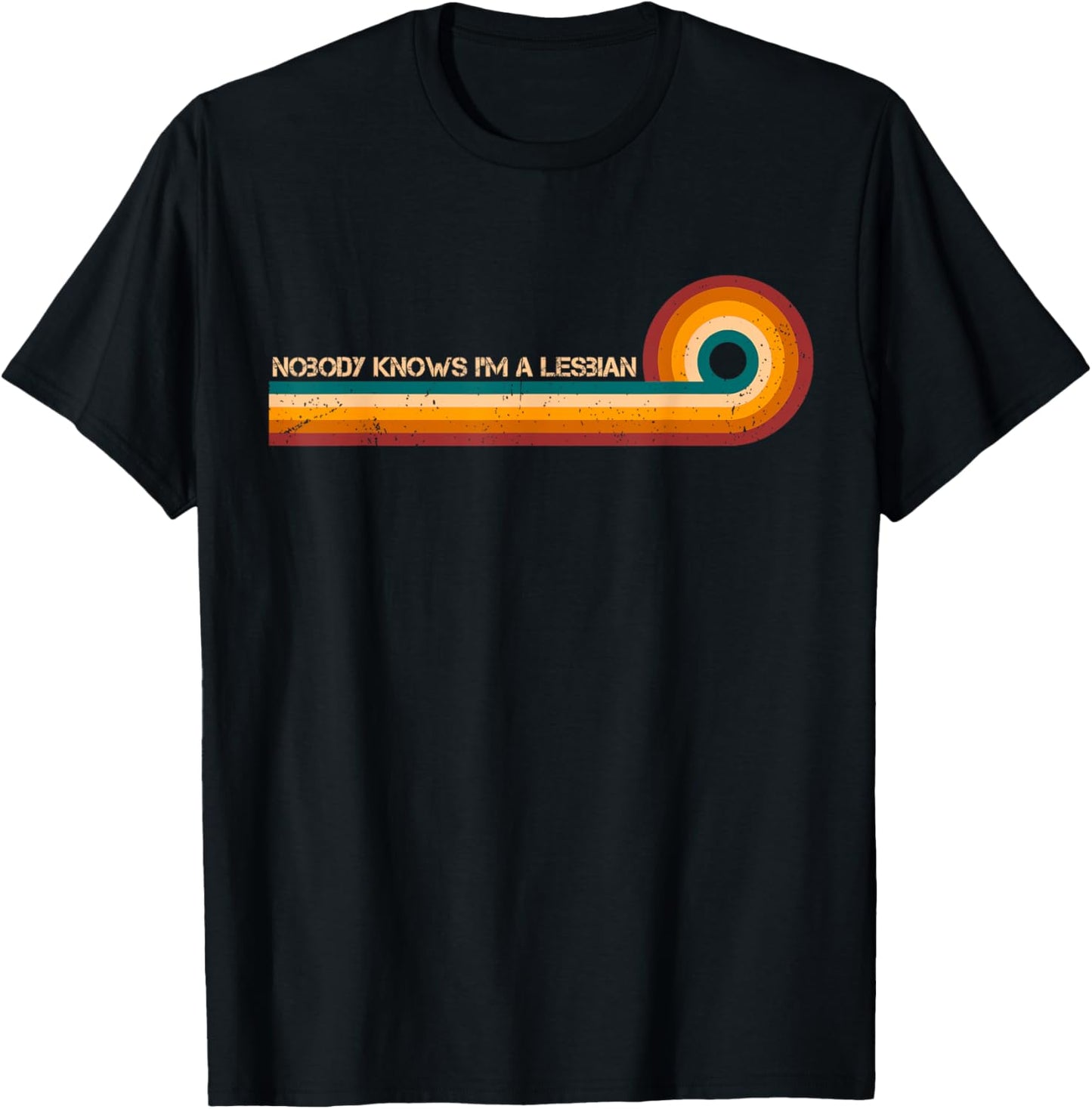 Sarcastic Shirt Retro Stripes Nobody Knows Im A Lesbian T-Shirt - T-Shirt | Black