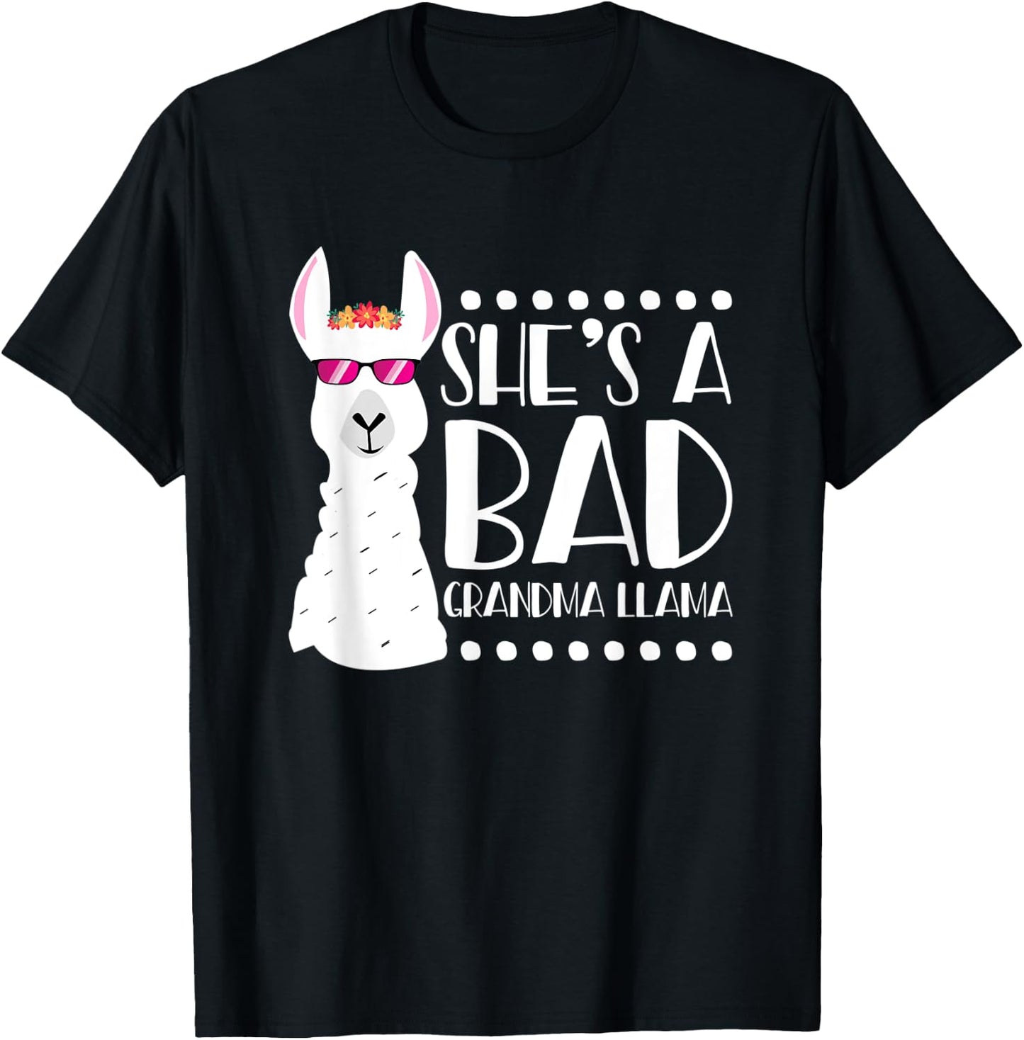 Alpaca Fan Design Funny She's A Bad Grandma Llama T-Shirt - T-Shirt | Black