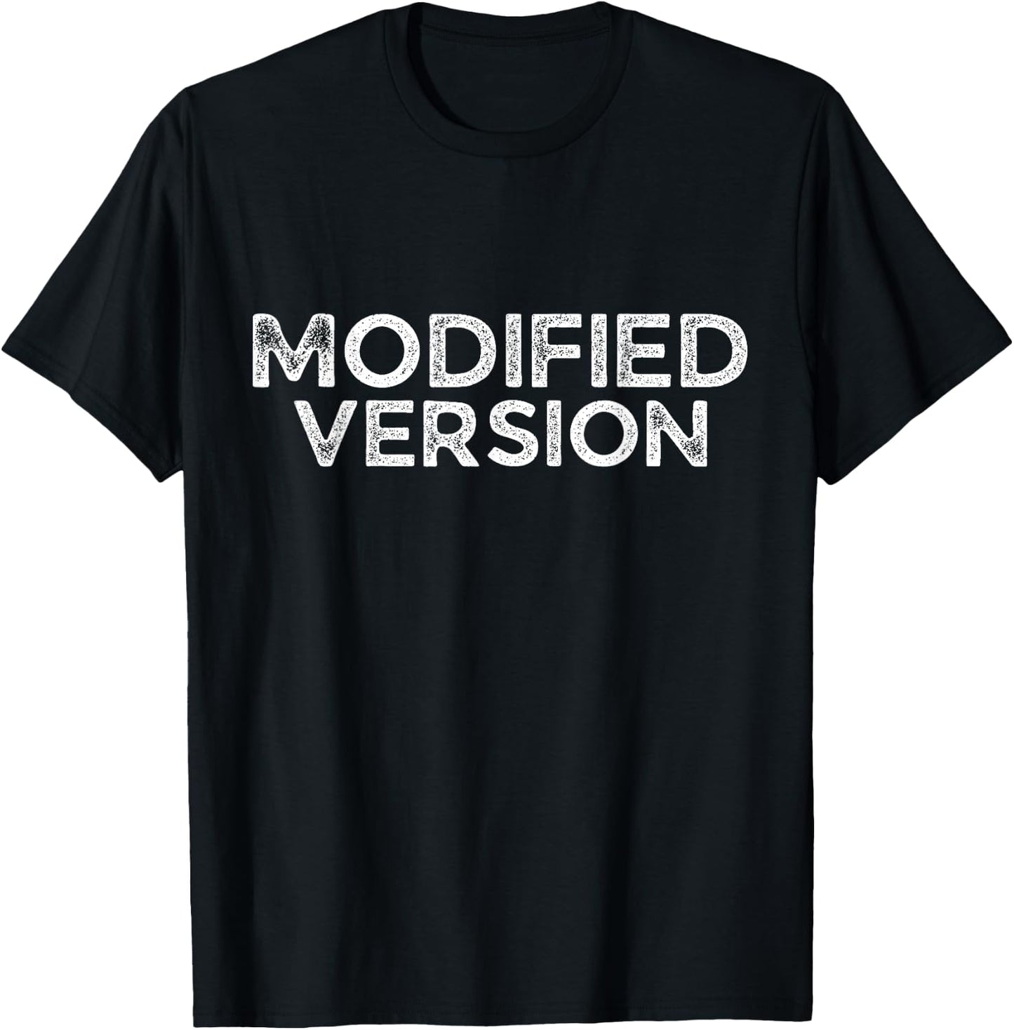Funny Workout Wear - Modified Version - Gym Wear T-Shirt - T-Shirt | Black