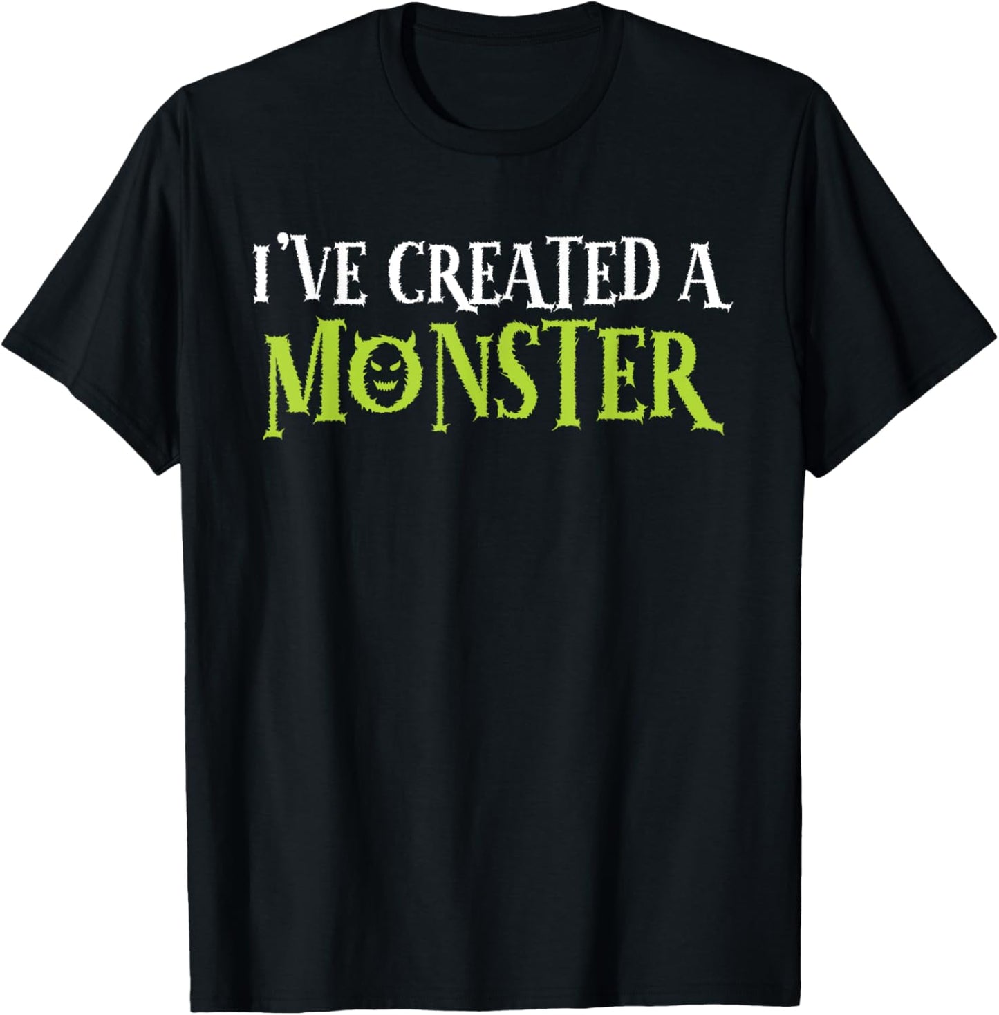 I've Created A Monster Matching Mom And Kids Set T-Shirt - T-Shirt | Black