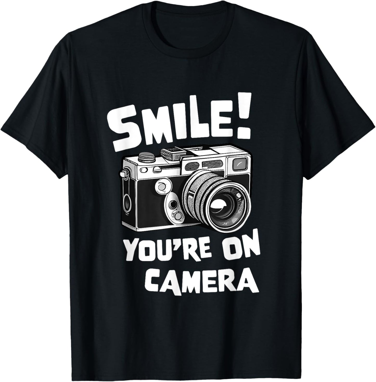Funny photographer, Smile you're on camera, photography film T-Shirt - T-Shirt | Black