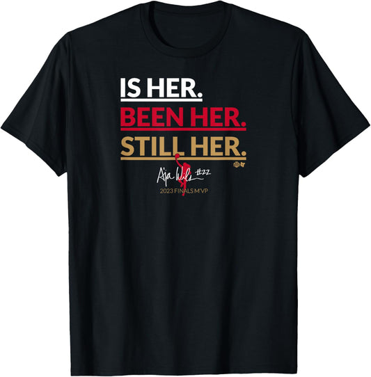 A'ja Wilson - is Her. Been Her. Still Her - Vegas Basketball T-Shirt - T-Shirt | Black