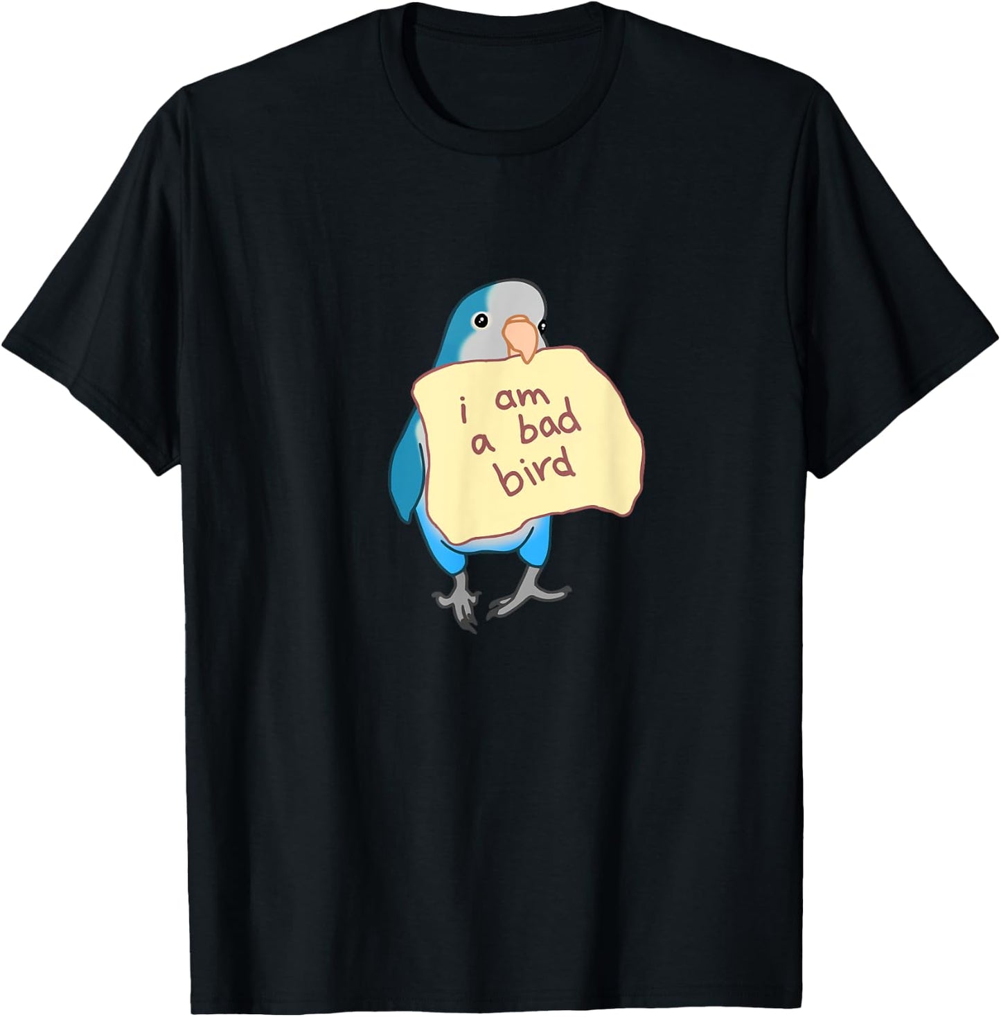 I am a bad Bird Funny Blue Quaker Parrot Blue Monk Parakeet T-Shirt - T-Shirt | Black