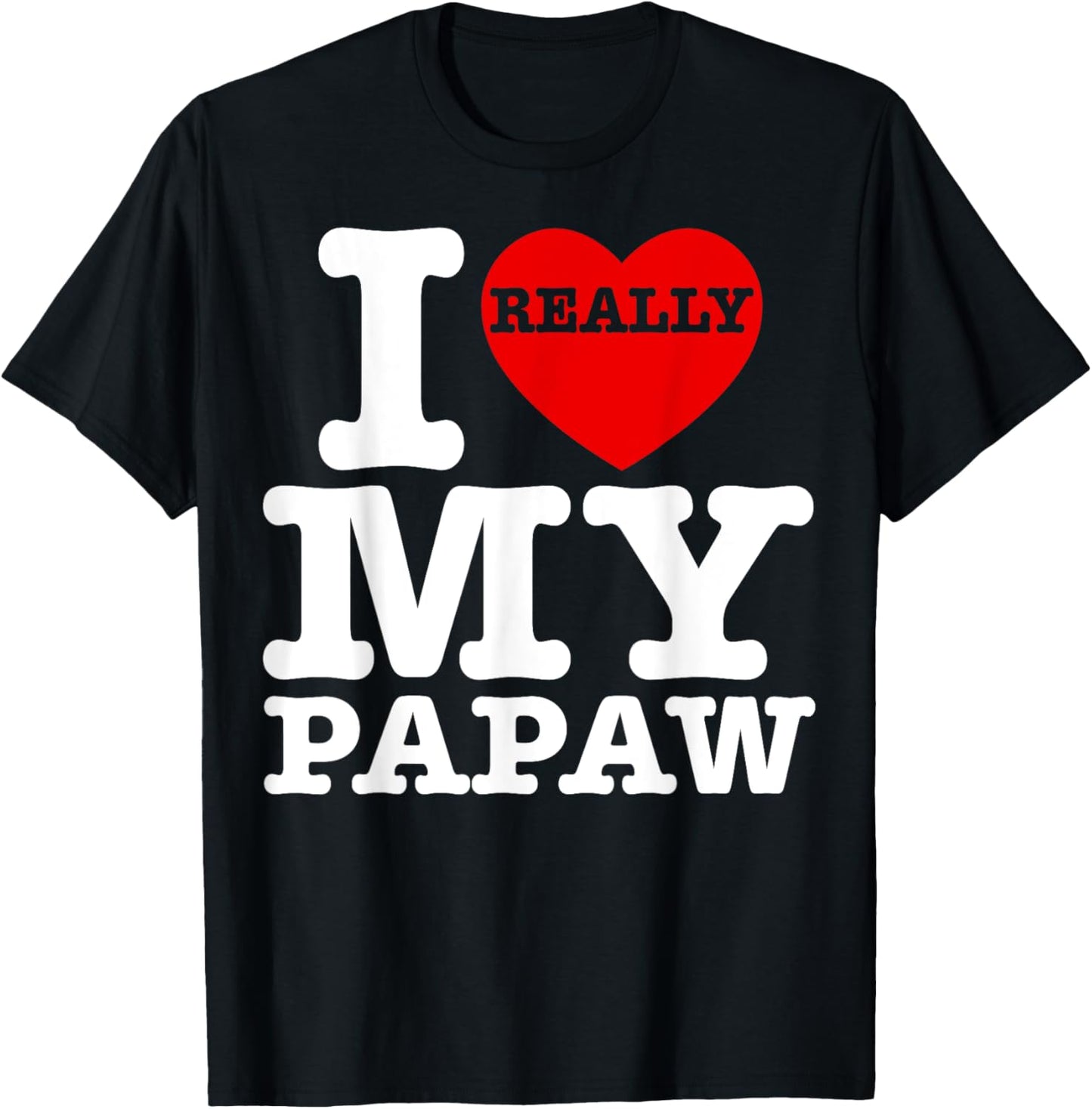 Fun I Love My Papaw I Heart My Papaw Grandpa Grandparent Day T-Shirt - T-Shirt | Black