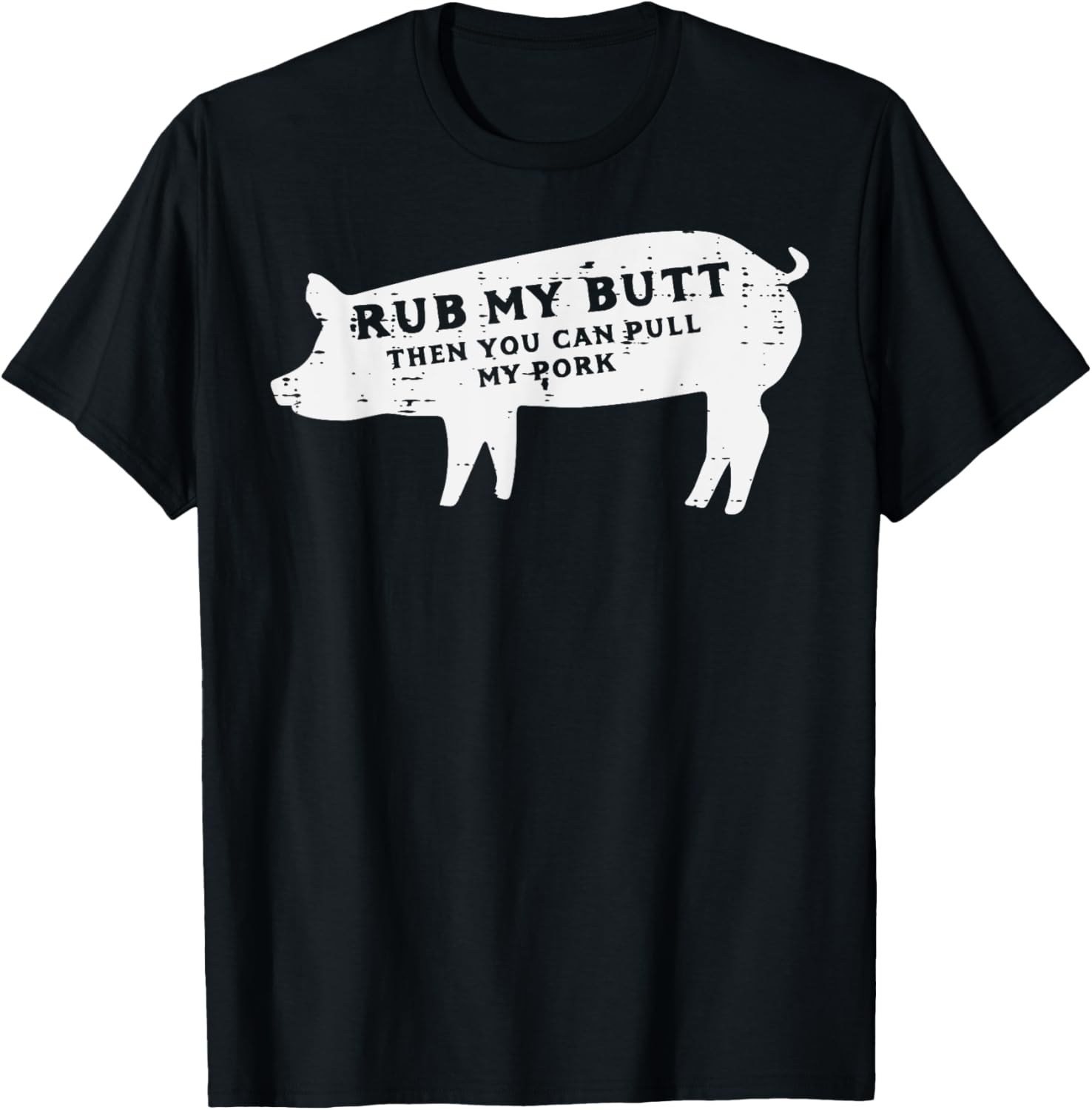 Pig Rub You Can Pull My Pork Bbq Barbecue Grill Women Men T-Shirt - T-Shirt | Black