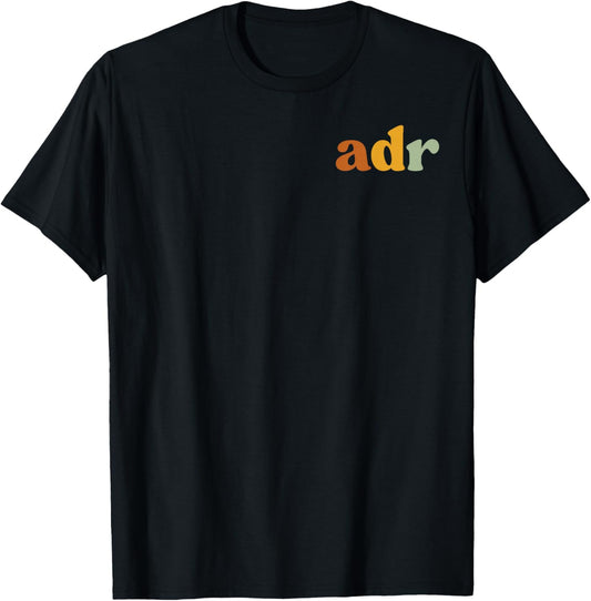 Funy ADR Ain't Doin' Right Doctor of Veterinary Medicine T-Shirt - T-Shirt | Black