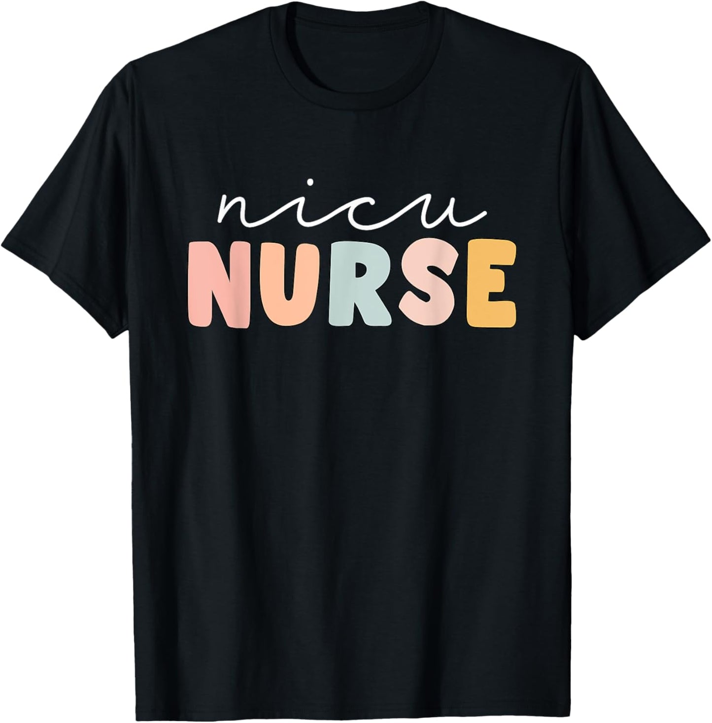 NICU Nurse Neonatal ICU Nurse Infant Care Specialist Newborn T-Shirt - T-Shirt | Black
