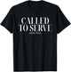 Called To Serve Mark 10:45, Aesthetic Christian Apparel T-Shirt - T-Shirt | Black