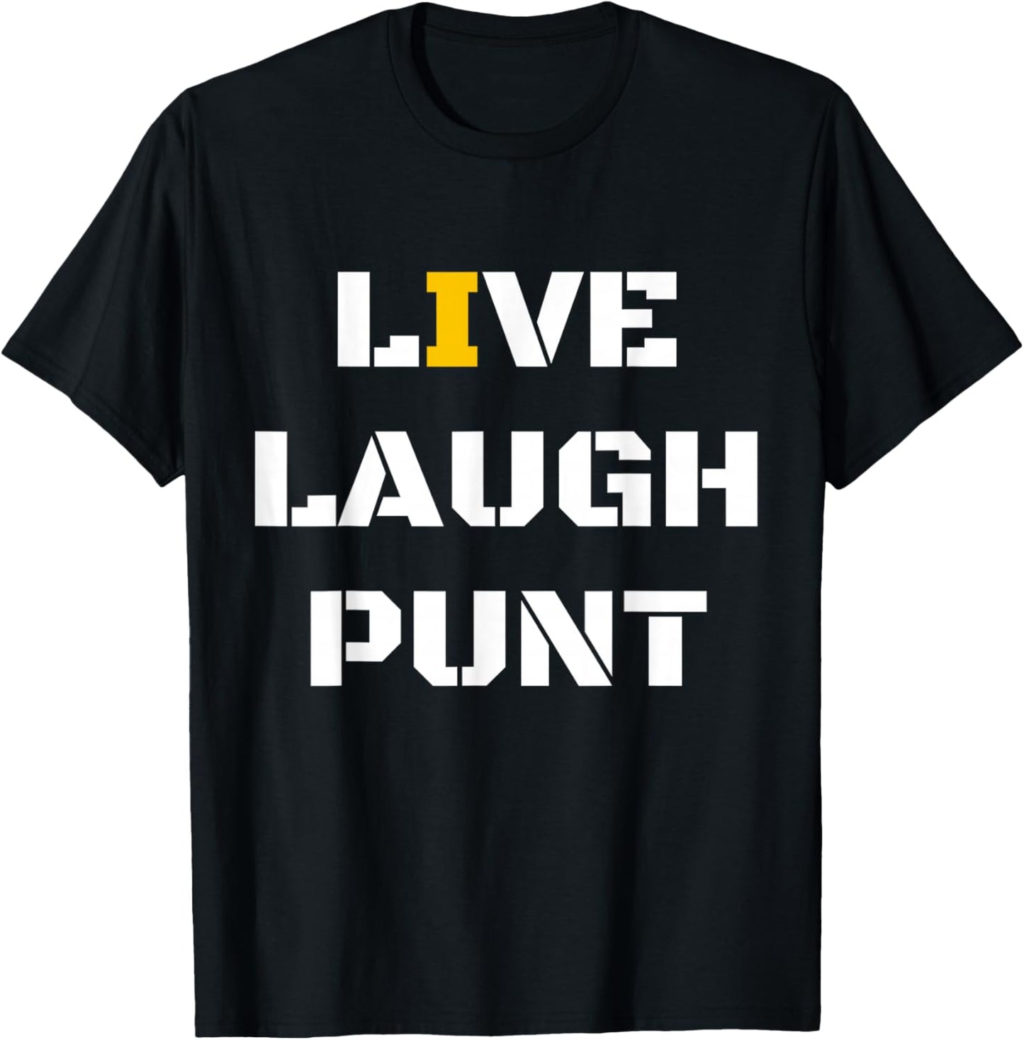 Live Laugh Punt For -Adults Black Small T-Shirt - T-Shirt | Black