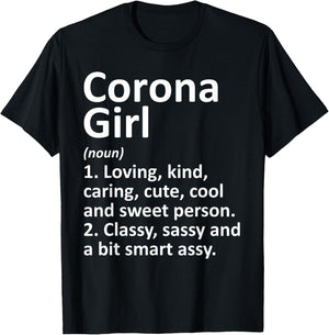 CORONA GIRL CA CALIFORNIA Funny City Home Roots Gift T-Shirt - T-Shirt | Black