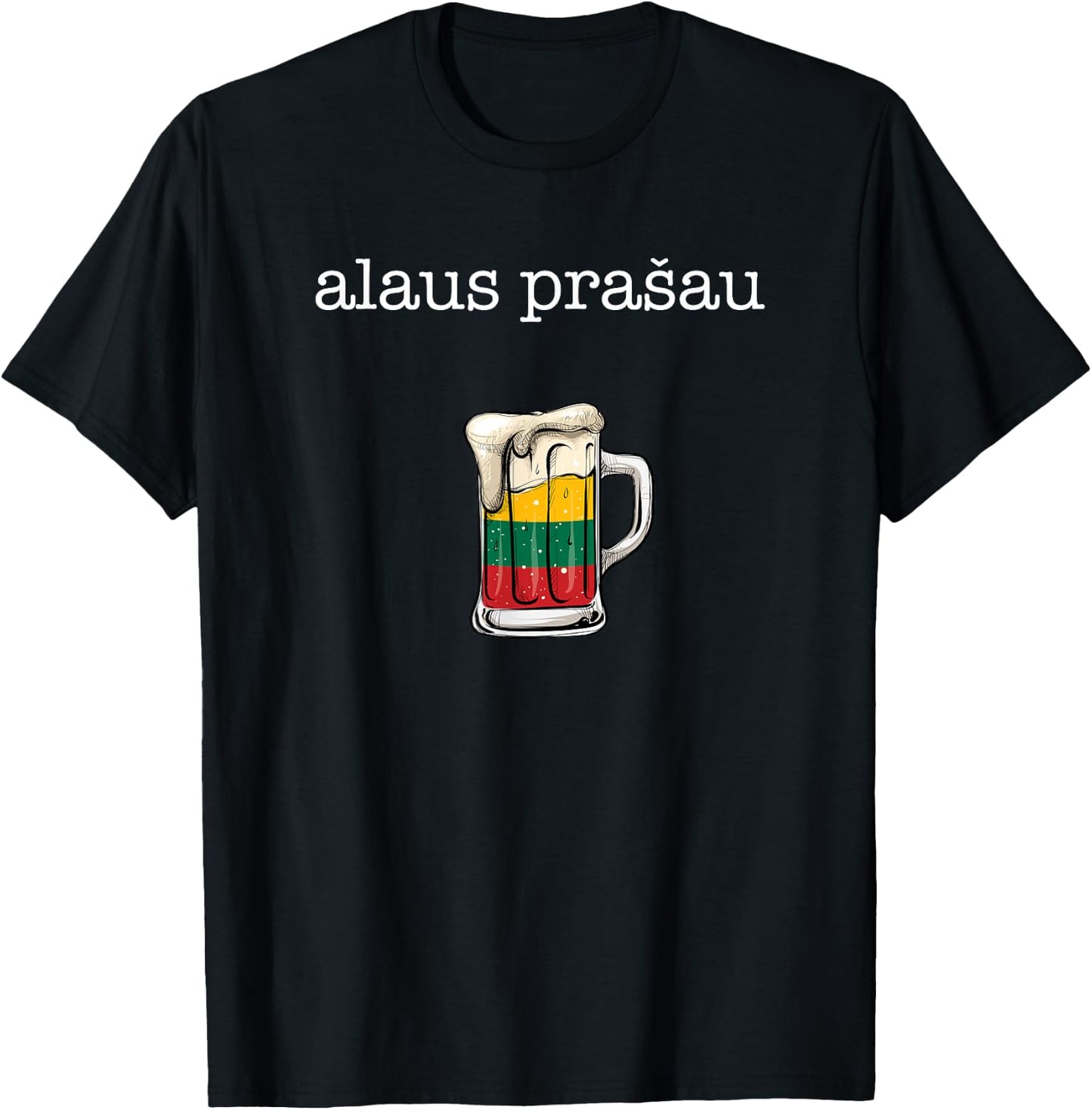 Alaus Prasau, beer please lithuania T-Shirt - T-Shirt | Black