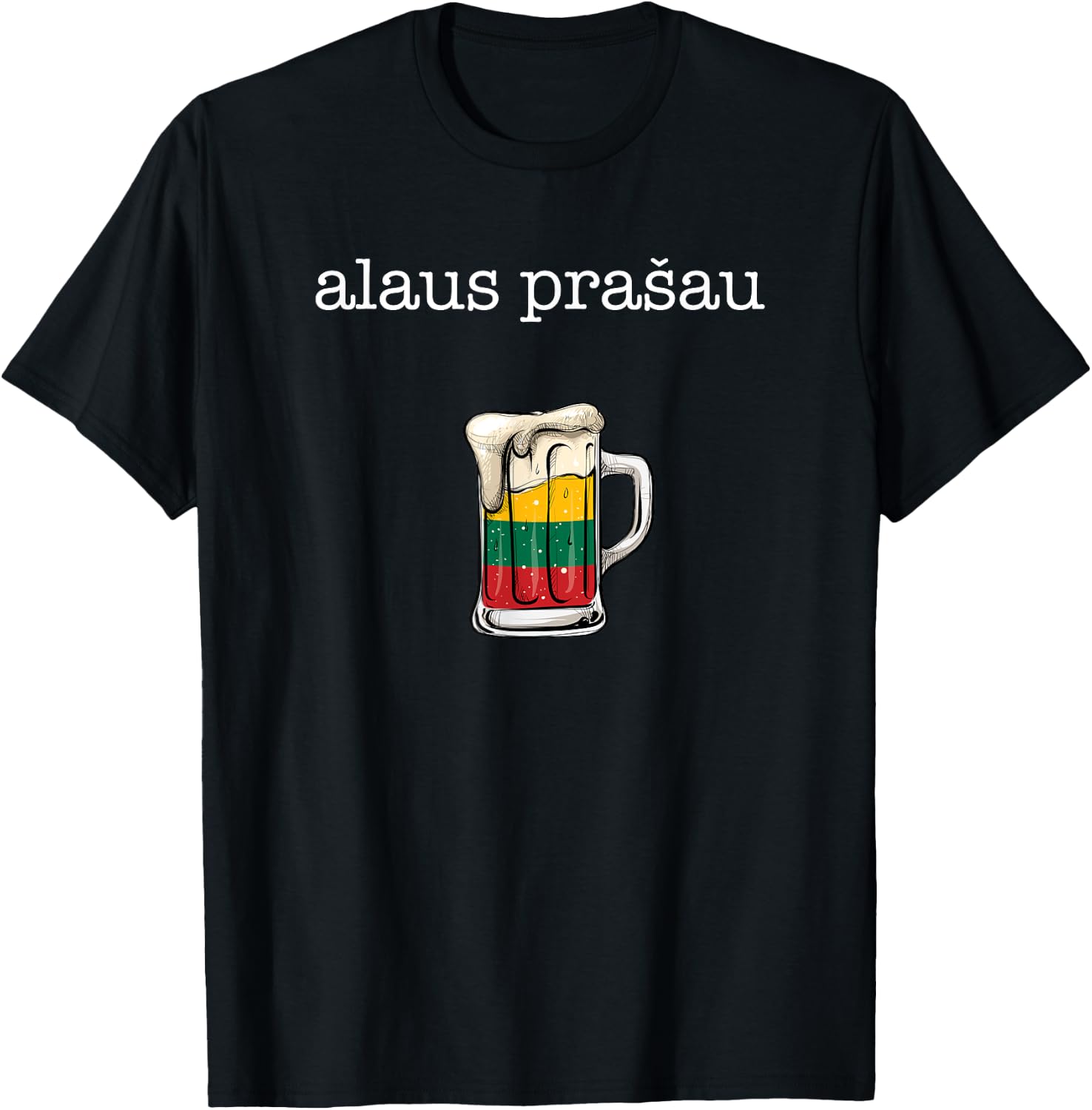 Alaus Prasau, beer please lithuania T-Shirt - T-Shirt | Black