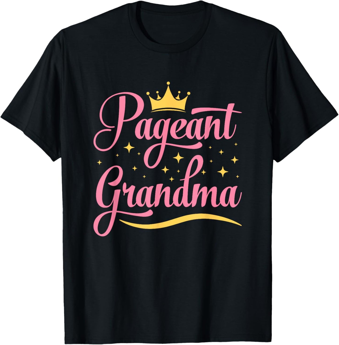 Pageant Grandma T-Shirt - T-Shirt | Black