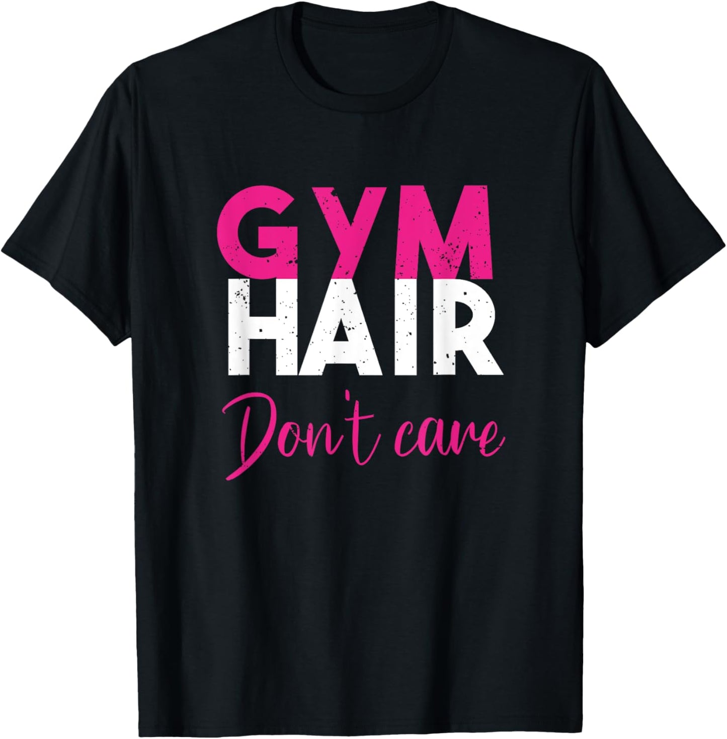 Gym Hair Don't Care Gym Workout Vintage T-Shirt - T-Shirt | Black