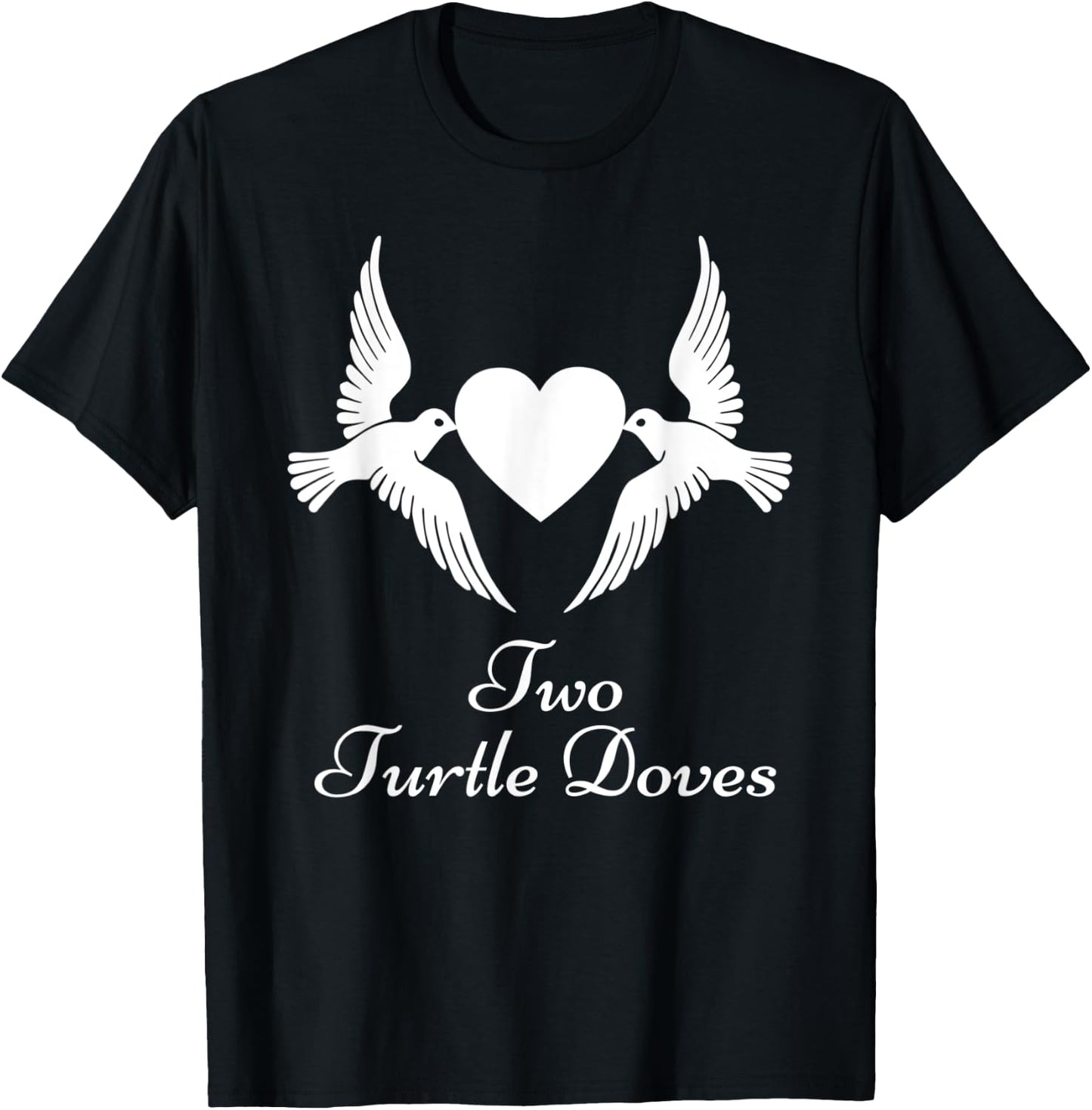 Two Turtle Doves Shirt Twelve Days of Christmas T-Shirt - T-Shirt | Black