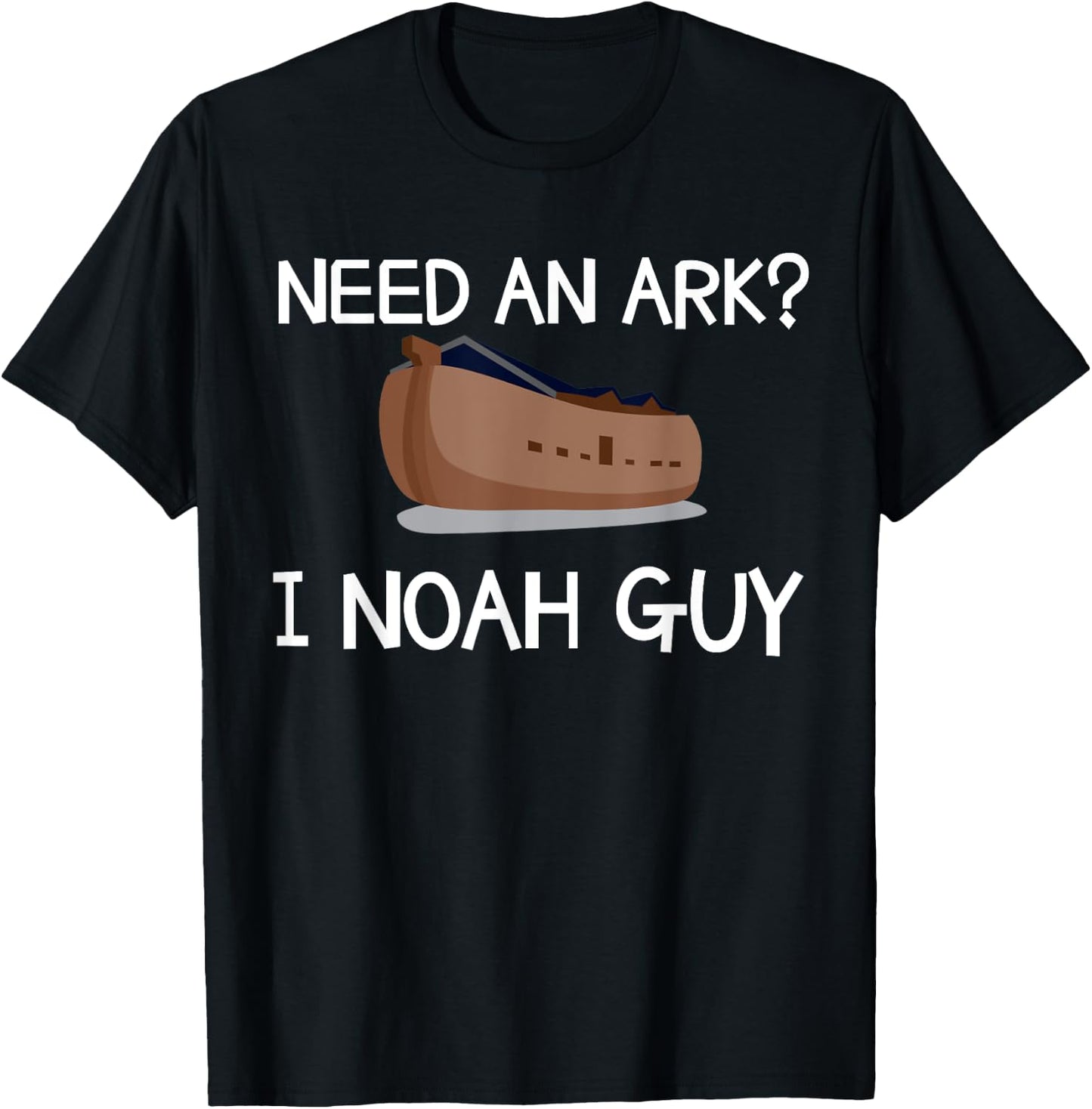 Need An Ark? I Noah Guy Funny Christian Pun T Shirt T-Shirt - T-Shirt | Black