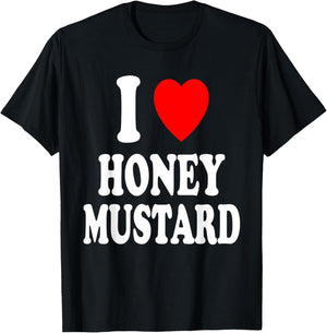 I Heart (Love) Honey Mustard Condiment Dipping Chicken Fries T-Shirt - T-Shirt | Black