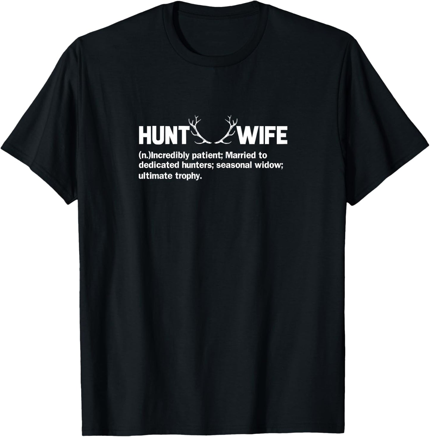 Hunting Wife Shirt Funny Married Hunting T-Shirt - T-Shirt | Black