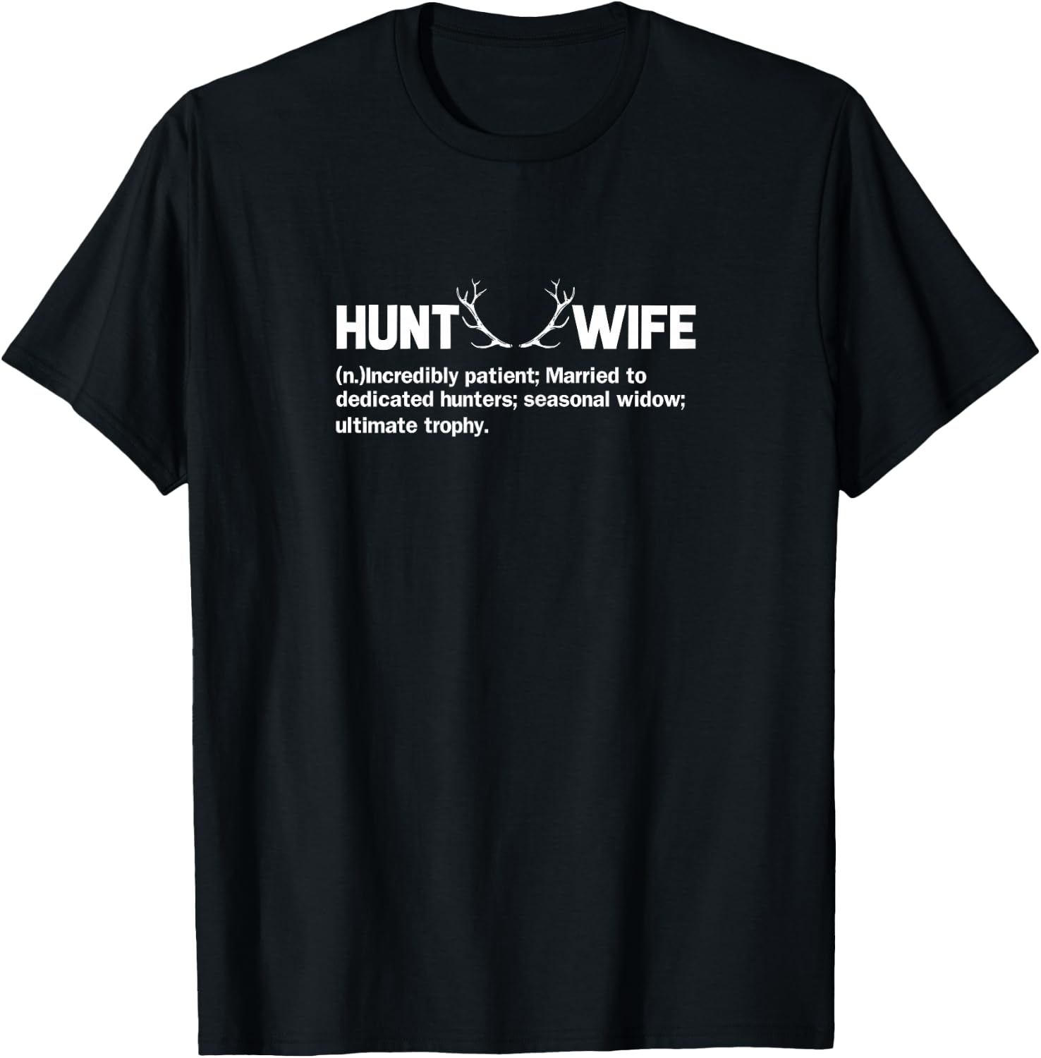 Hunting Wife Shirt Funny Married Hunting T-Shirt - T-Shirt | Black