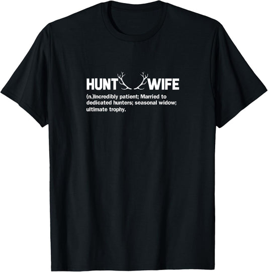 Hunting Wife Shirt Funny Married Hunting T-Shirt - T-Shirt | Black