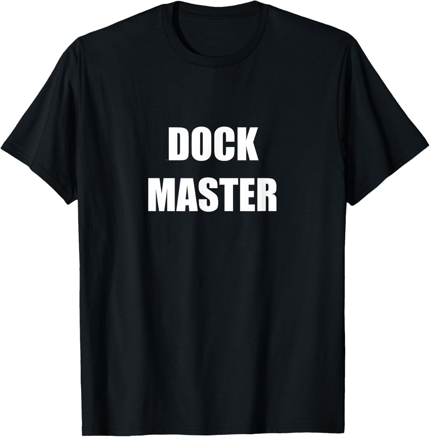 Dock Master Employees Official Uniform Work Design T-Shirt - T-Shirt | Black