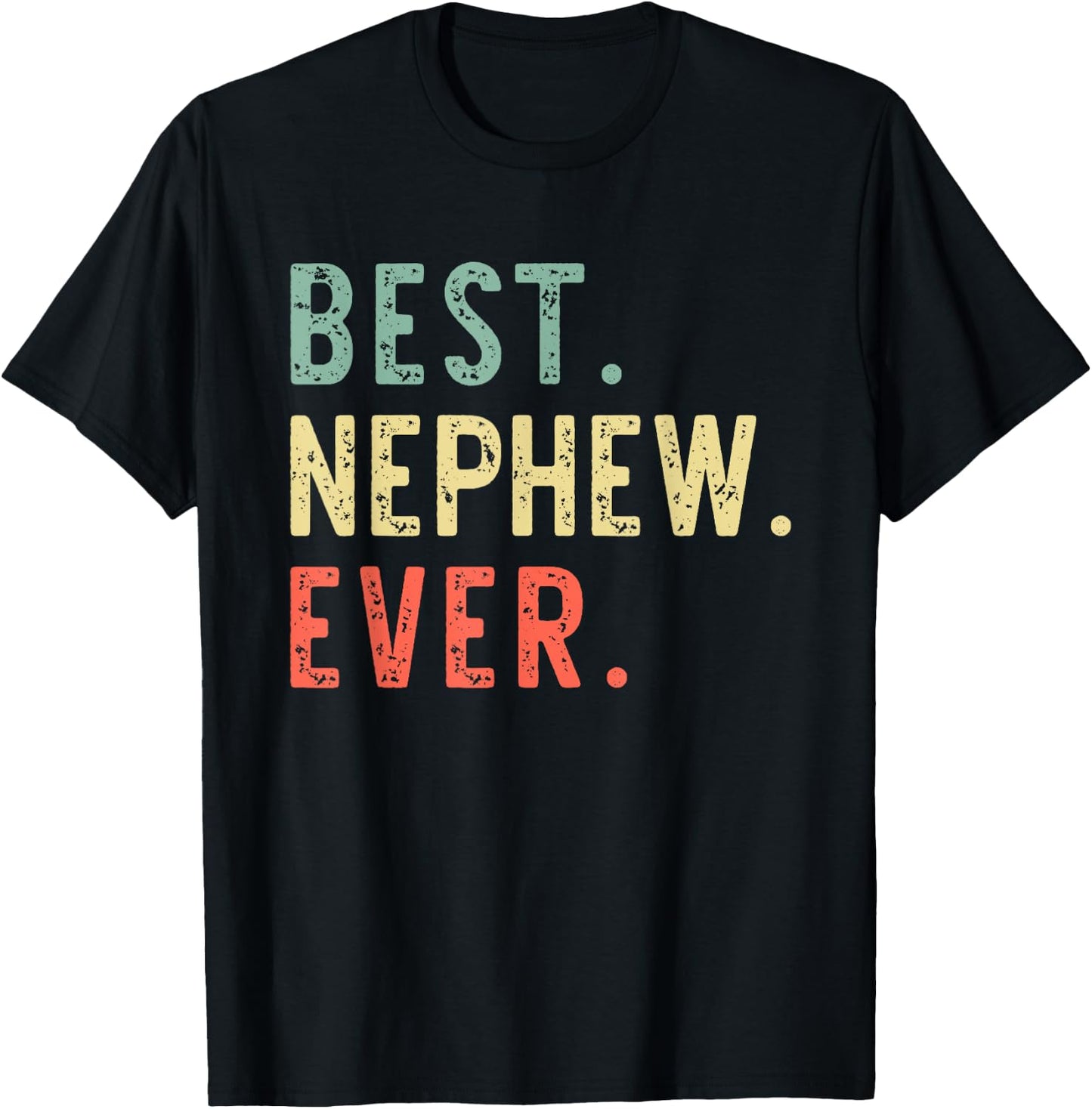 Best Nephew Ever Family Funny Vintage Retro T-Shirt - T-Shirt | Black
