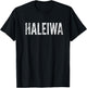 Haleiwa Oahu Hawaii T-Shirt - T-Shirt | Black