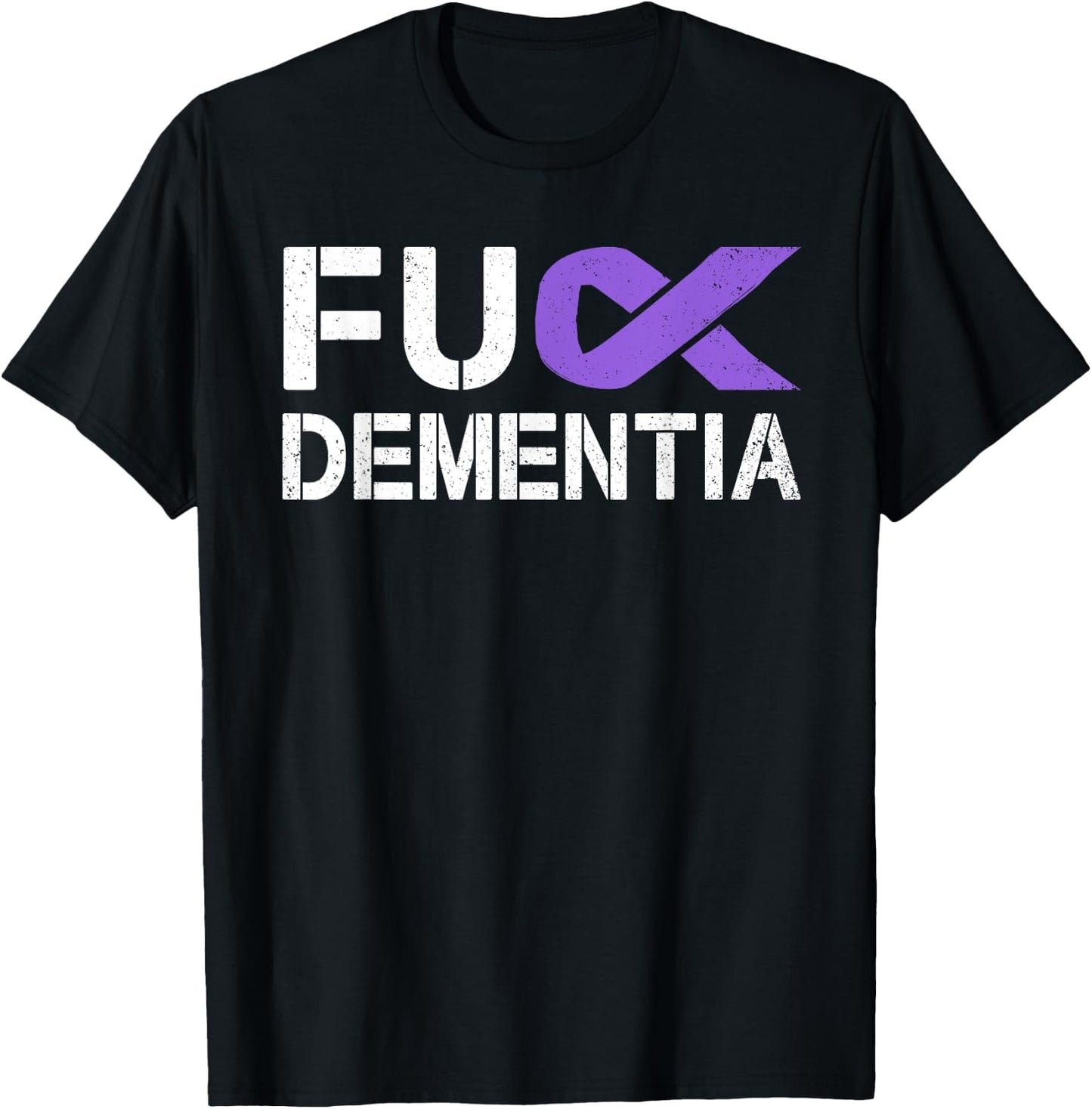 Fuck Dementia Awareness Gift Purple Ribbon Support Warrior T-Shirt - T-Shirt | Black