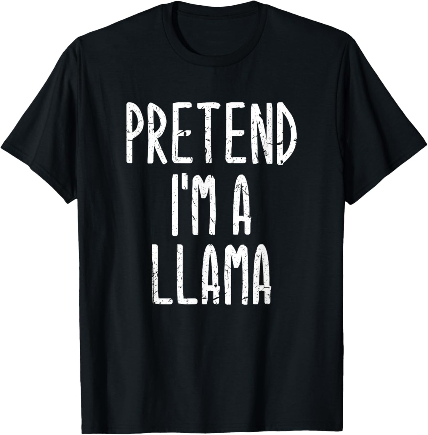 PRETEND I'M A LLAMA Lazy Halloween Costume T-Shirt - T-Shirt | Black