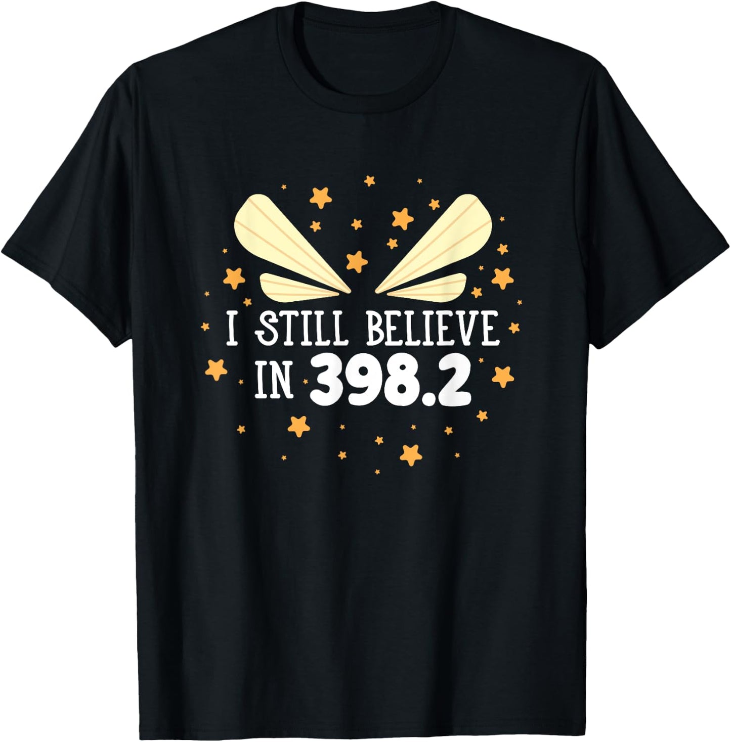 I Still Believe In 398.2 Fairy Tales Funny Librarian Reading T-Shirt - T-Shirt | Black