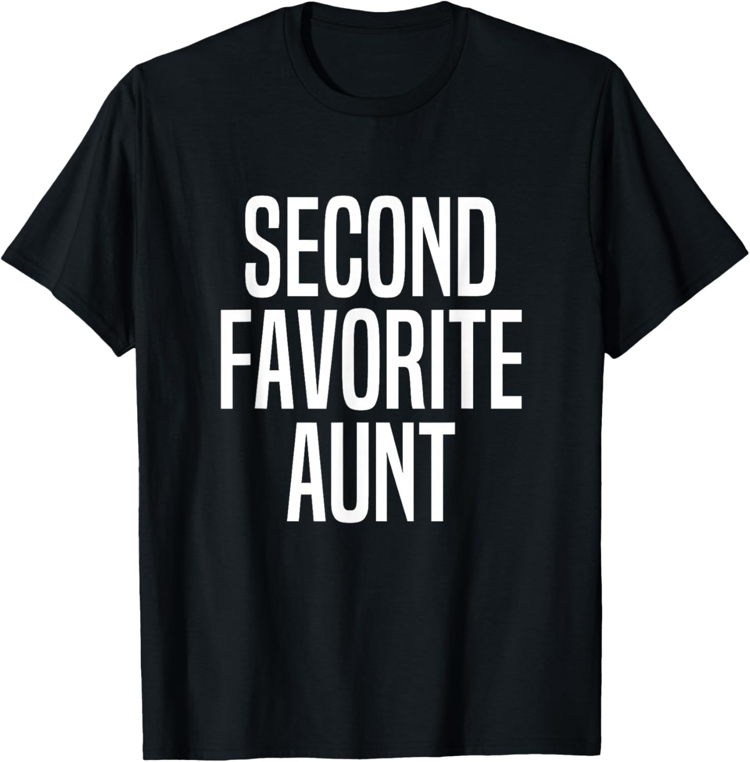 Second Favorite Aunt T-Shirt - T-Shirt | Black