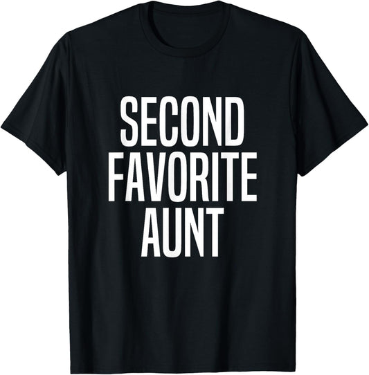 Second Favorite Aunt T-Shirt - T-Shirt | Black