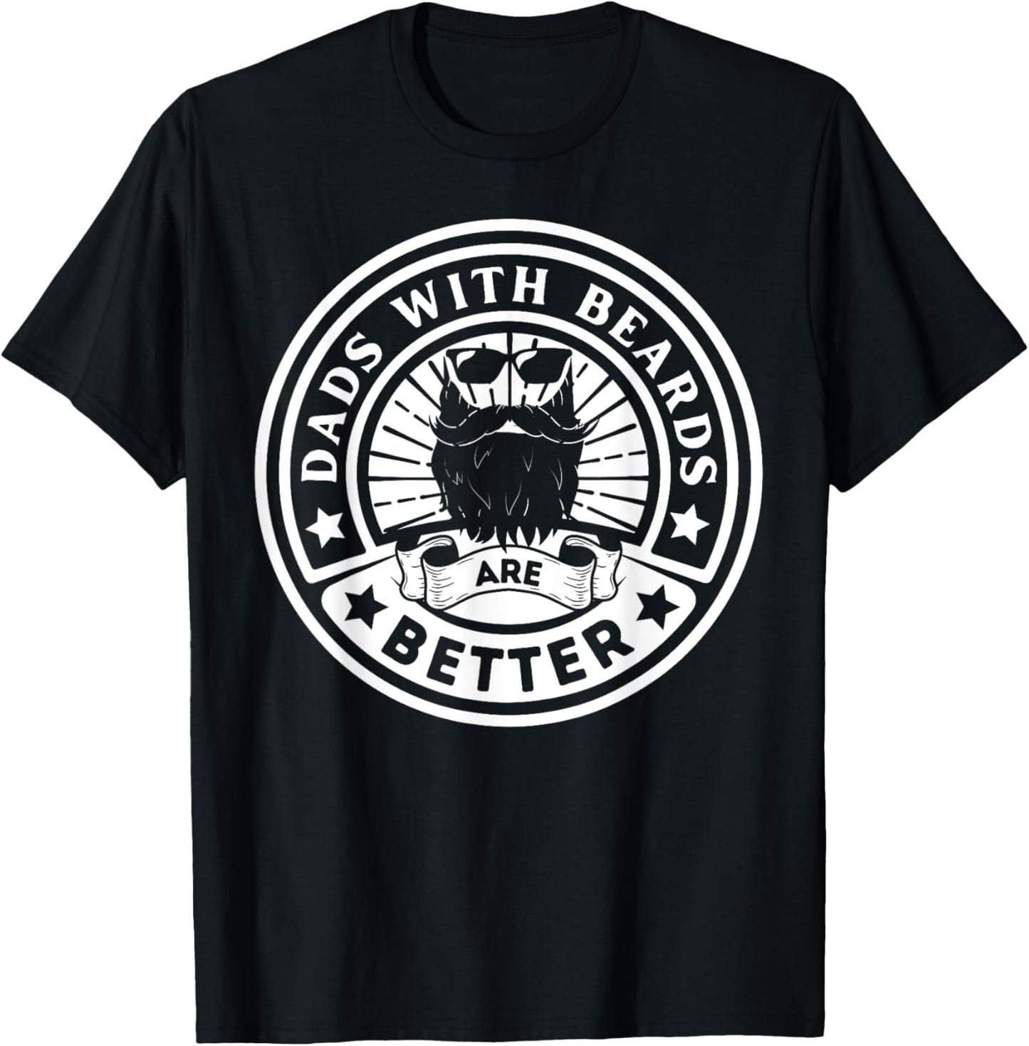 Dads with Beards are Better Father's Day T-Shirt - T-Shirt | Black